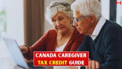 Canada $2,616 Caregiver Credit in 2026: Who Qualifies How to Claim and Tax Savings Explained